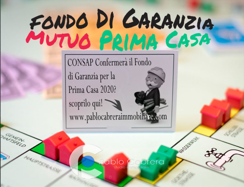 Pablo Cabrera Mutui Prima Casa Fondo di Garanzia CONSAP 2020